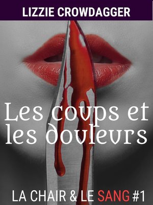 cover image of Les coups et les douleurs